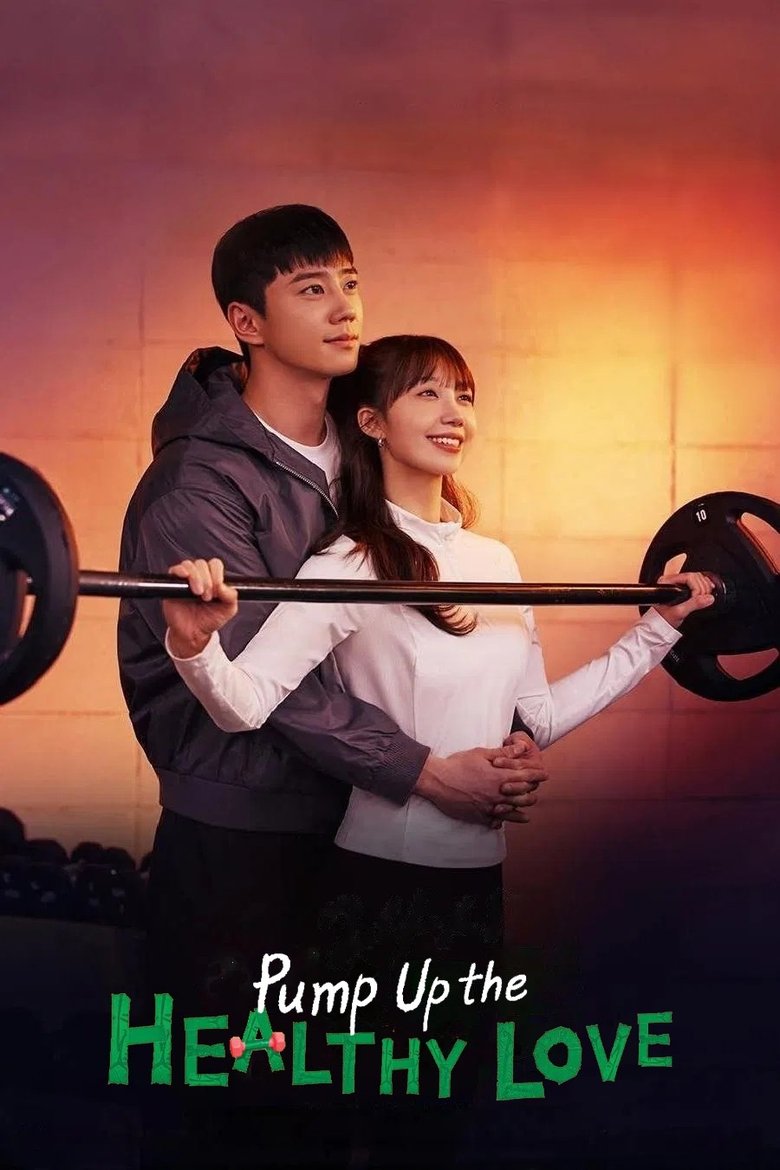 [EP 10] Pump Up the Healthy Love (2025) English Subtitle Full Movie Free Watch And Download Eng Sub