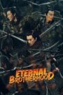 [END 24] Eternal Brotherhood Season 1 (2024) English Subtitle Full Movie Free Watch And Download Eng Sub